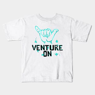 Venture On Kids T-Shirt